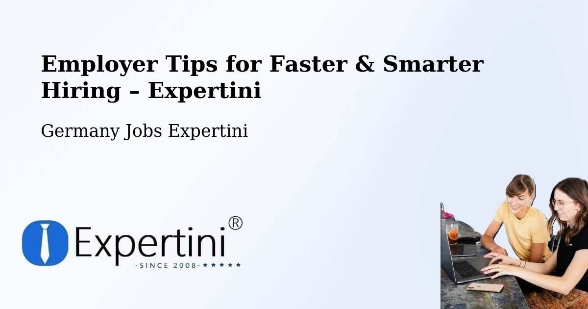 Employer Tips for Hiring & Recruitment – Schwindegg - Schwindegg, Germany Jobs Expertini