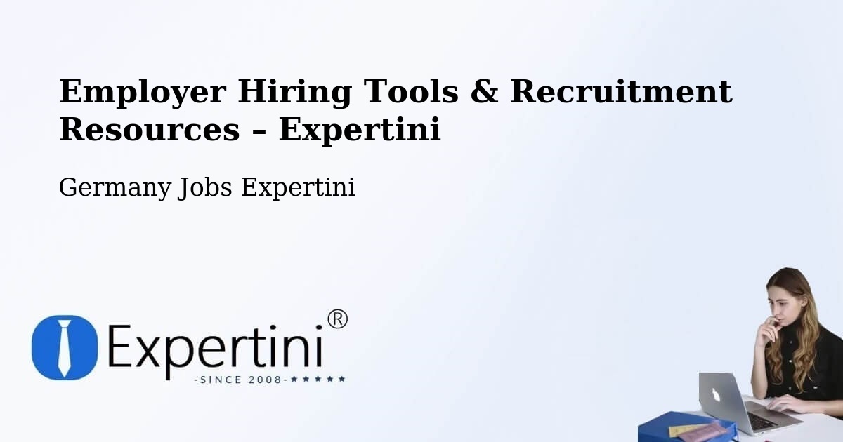 Employer Hiring Tools & Recruitment Resources – Schwindegg - Schwindegg, Germany Jobs Expertini