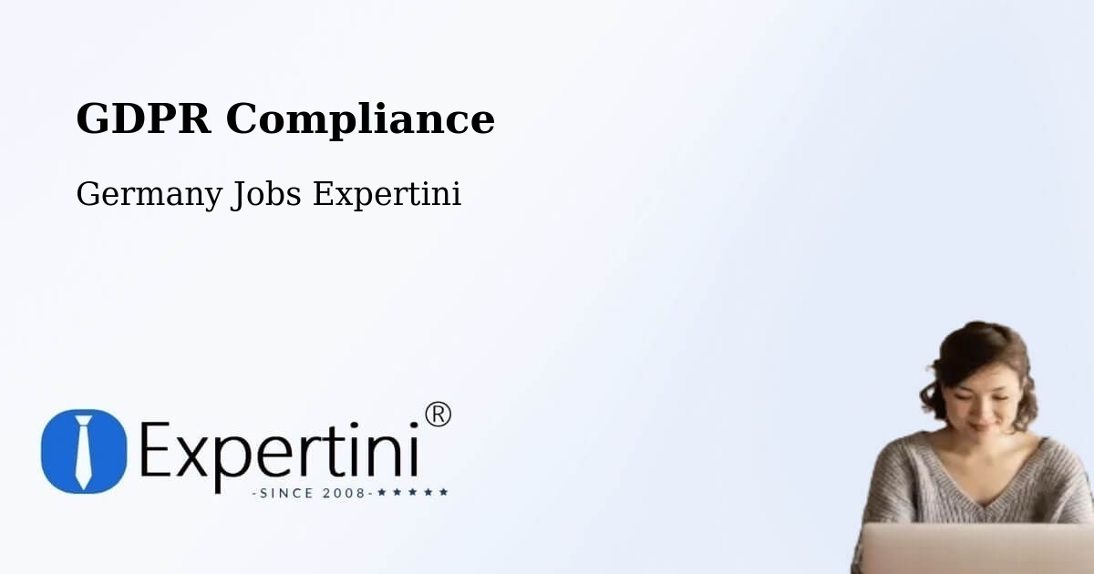 EU GDPR Compliance Statement – Schwindegg - Germany Jobs Expertini