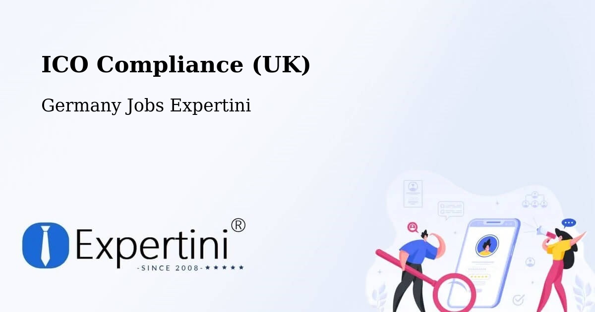 UK Data Protection & ICO Compliance – Schwindegg - Germany Jobs Expertini