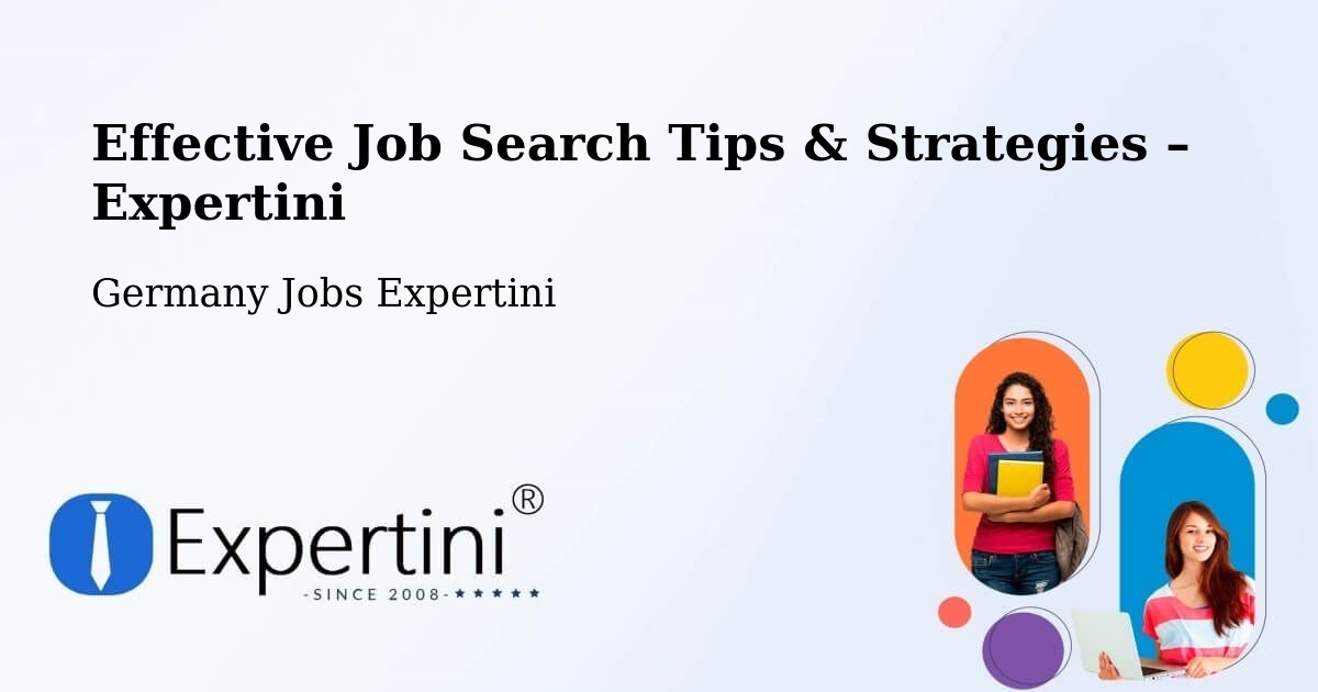 Job Search Tips & Strategies for Job Seekers – Schwindegg - Schwindegg, Germany Jobs Expertini