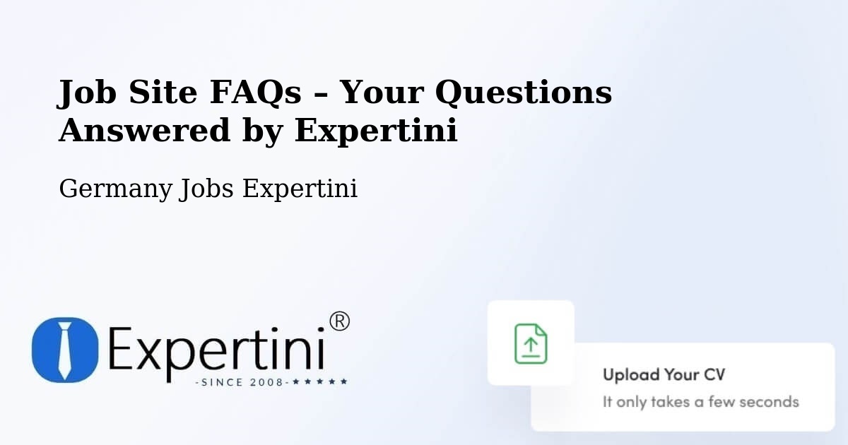 Job Site FAQs – Frequently Asked Questions – Schwindegg - Schwindegg, Germany Jobs Expertini
