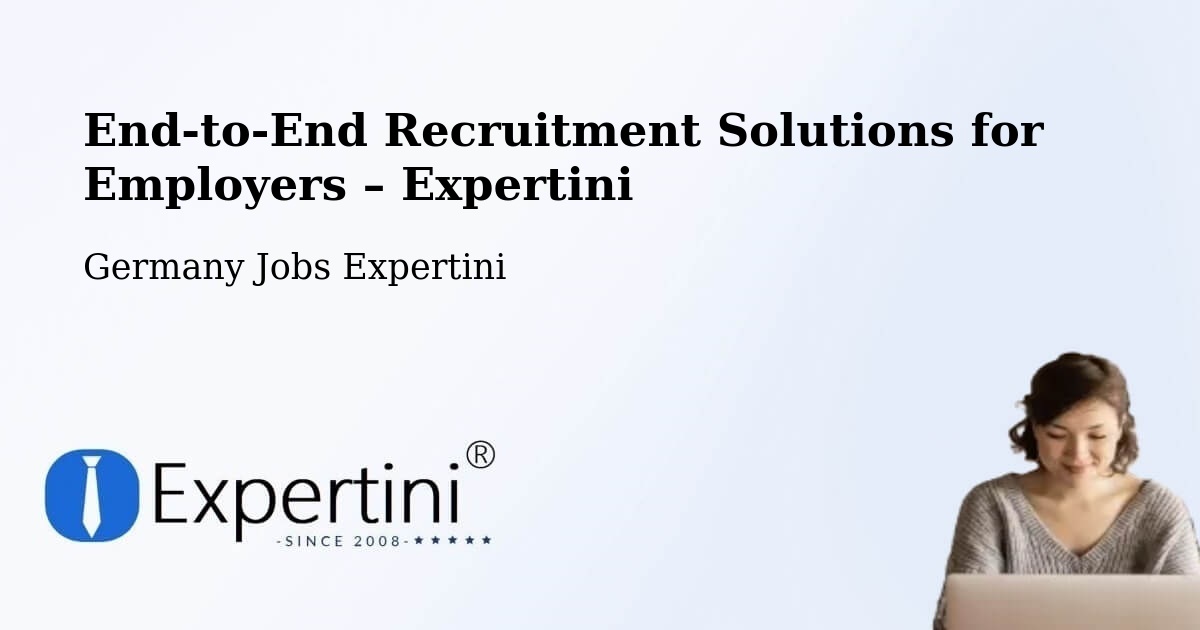 Recruitment Solutions for Employers – Schwindegg - Schwindegg, Germany Jobs Expertini